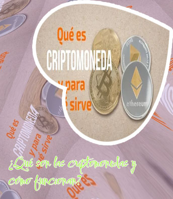 Que son la criptomonedas y como funcionan